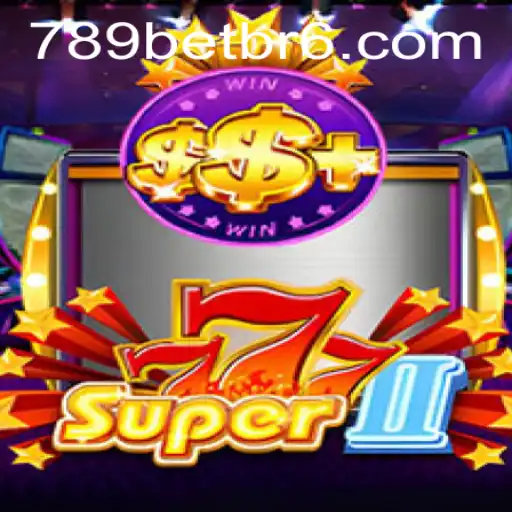 Super777II: Descubra o Mundo do Jogo com a Marca 789BET